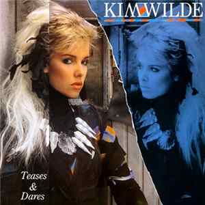 Kim Wilde - Teases & Dares FLAC