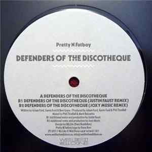Pretty N Fatboy - Defenders Of The Discotheque FLAC