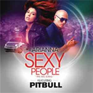 Arianna Feat. Pitbull - Sexy People (All Around The World) FLAC