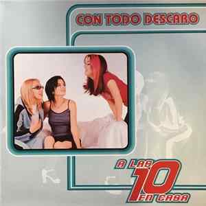A Las 10 En Casa - Con Todo Descaro FLAC