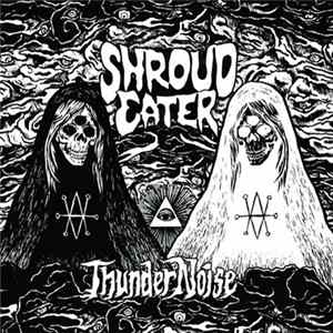 Shroud Eater - ThunderNoise FLAC