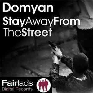 Domyan - Stay Away From The Street EP FLAC