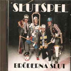 Bröderna Slut - Slutspel FLAC
