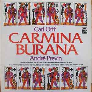 Carl Orff, André Previn, London Symphony Orchestra, London Symphony Orchestra Chorus, St. Clement Danes Grammar School Boys Choir, Sheila Armstrong, Gerald English, Thomas Allen - Carmina Burana FLAC