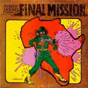 Various - Power House Presents "The Final Mission" FLAC