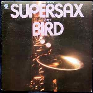 Supersax - Supersax Plays Bird FLAC