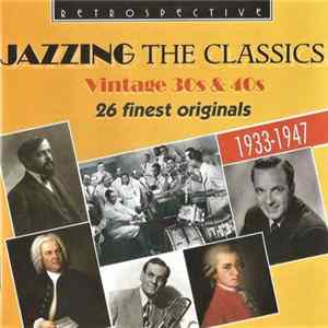 Various - Jazzing The Classics FLAC