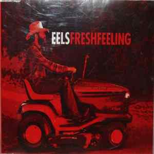 Eels - Fresh Feeling FLAC