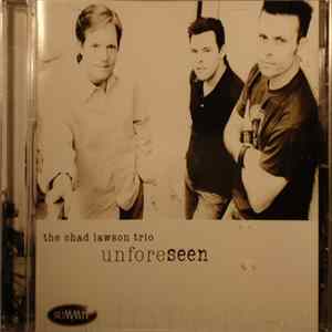 The Chad Lawson Trio - Unforeseen FLAC