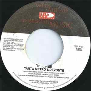 Tanto Metro & Devonte - Tell Her / Got News For You FLAC
