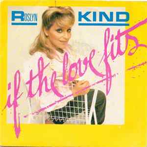 Roslyn Kind - If The Love Fits FLAC