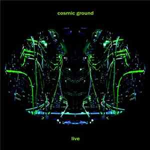 Cosmic Ground - Live FLAC