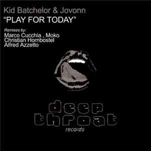 Kid Batchelor & Jovonn - Play For Today FLAC