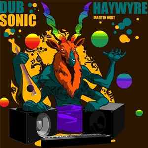 Haywyre - Dubsonic FLAC