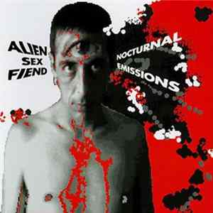Alien Sex Fiend - Nocturnal Emissions FLAC