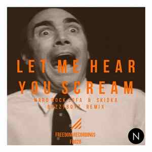 Hard Rock Sofa, Skidka, BazzyBoyz - Let Me Hear You Scream FLAC
