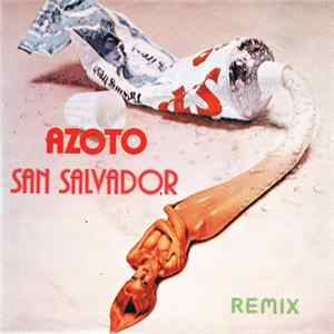 Azoto - San Salvador (Remix) FLAC