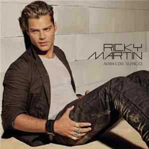 Ricky Martin - Almas Del Silencio FLAC