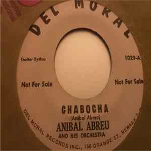 Anibal Abreu And His Orchestra - Chabocha / Traitor Rythm FLAC