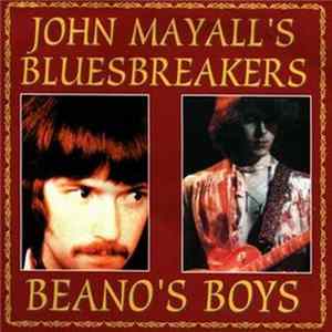 John Mayall's Bluesbreakers - Beano's Boys FLAC