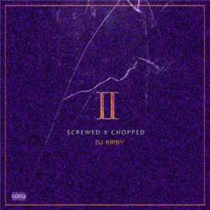 Deniro Farrar - The Patriarch II (Chopped & Screwed By DJ Kirby) FLAC