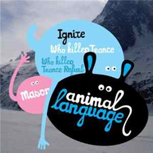 Mason - Ignite / Who Killed Trance FLAC