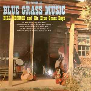Bill Monroe & His Blue Grass Boys - The Father Of Blue Grass Music FLAC