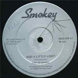 The In Crowd - Add A Little Light FLAC