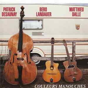 Patrick Desaunay, Matthieu Dalle & Bero Landauer - Couleurs Manouches FLAC