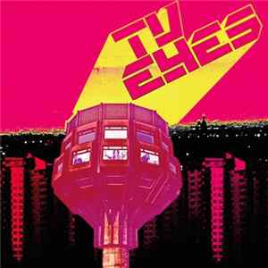 TV Eyes - TV Eyes FLAC