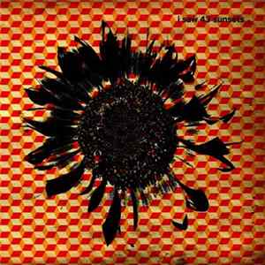 I Saw 43 Sunsets - I Saw 43 Sunsets FLAC