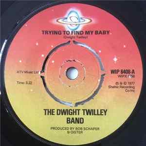 Dwight Twilley Band - Trying To Find My Baby FLAC