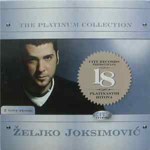 Željko Joksimović - The Platinum Collection FLAC