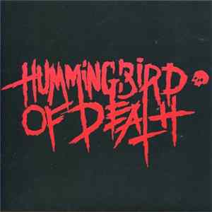 Hummingbird Of Death, Raid - Hummingbird Of Death/Raid FLAC