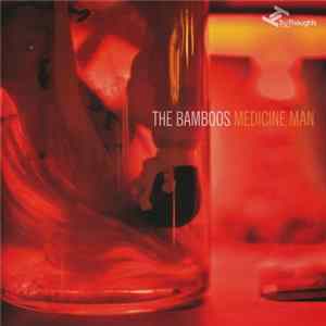 The Bamboos - Medicine Man FLAC