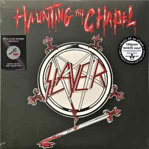 Slayer - Haunting The Chapel FLAC