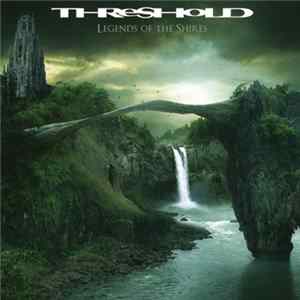 Threshold - Legends Of The Shires FLAC