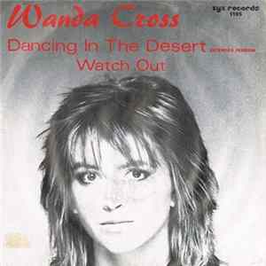 Wanda Cross - Dancing In The Desert / Watch Out FLAC