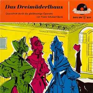 Franz Schubert, Berté - Das Dreimäderlhaus FLAC