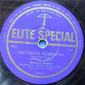Remigio Nussio, Walter Baumgartner Und Sein Orchester - Mattinata Fiorentina / Maremma FLAC