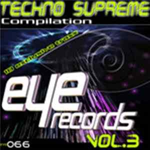 Various - Techno Supreme Compilation Volume 3 FLAC