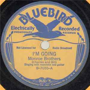 Monroe Brothers - I'm Going / Do You Call That Religion? FLAC