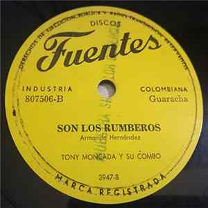 Tony Moncada Y Su Combo - Mala / Son Los Rumberos FLAC