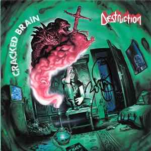 Destruction - Cracked Brain FLAC