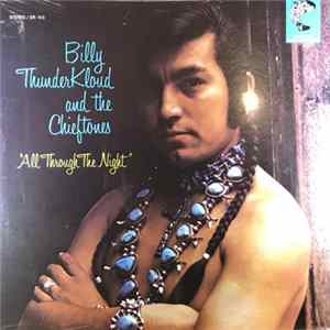 Billy Thunderkloud And The Chieftones - All Through The Night FLAC
