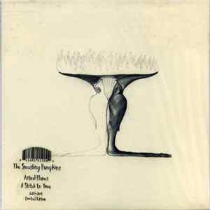 The Smashing Pumpkins - Astral Planes / A Stitch In Time FLAC