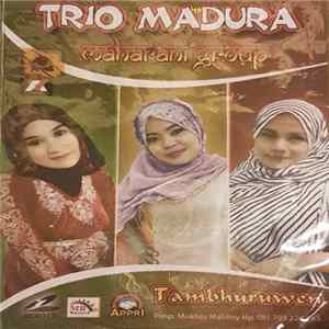 Trio Madura, Maharani Group - Tambhuruwen FLAC