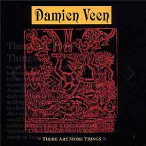 Damien Veen - There Are More Things FLAC