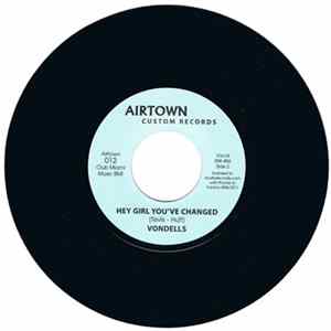 Vondells / Tommy Wills - Hey Girl You've Changed / Sweet Soul FLAC