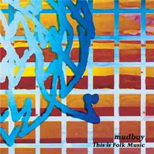 Mudboy - This Is Folk Music FLAC